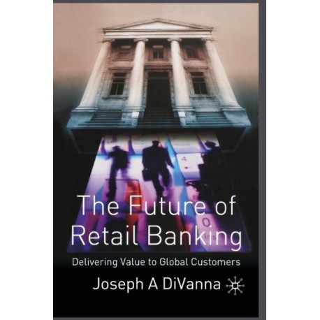 The Future of Retail Banking