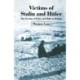 Victims of Stalin and Hitler: The Exodus of Poles and Balts to Britain
