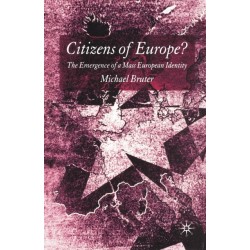 Citizens of Europe?: The Emergence of a Mass European Identity