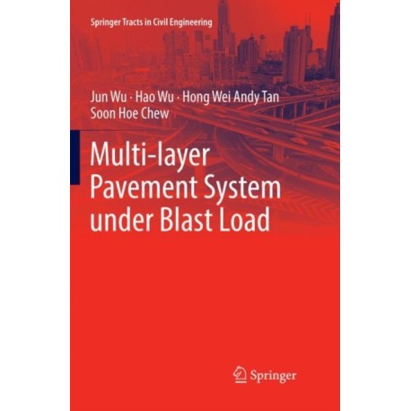 Multi-layer Pavement System under Blast Load
