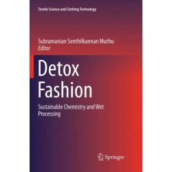 Detox Fashion: Sustainable Chemistry and Wet Processing