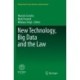 New Technology, Big Data and the Law