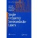 Single Frequency Semiconductor Lasers