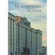 Re-emerging Russia: Structures, Institutions and Processes