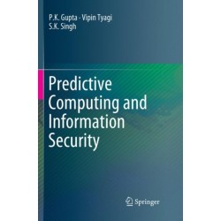 Predictive Computing and Information Security