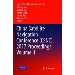 China Satellite Navigation Conference (CSNC) 2017 Proceedings: Volume II