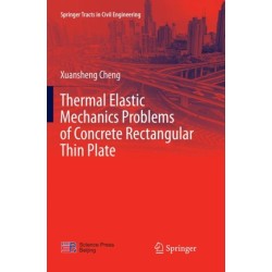 Thermal Elastic  Mechanics Problems of Concrete Rectangular Thin Plate