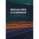 Sexualised Citizenship: A Cultural History of Philippines-Australian Migration