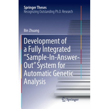 Development of a Fully Integrated “Sample-In-Answer-Out” System for Automatic Genetic Analysis