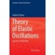 Theory of Elastic Oscillations: Equations and Methods