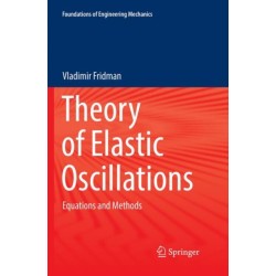 Theory of Elastic Oscillations: Equations and Methods