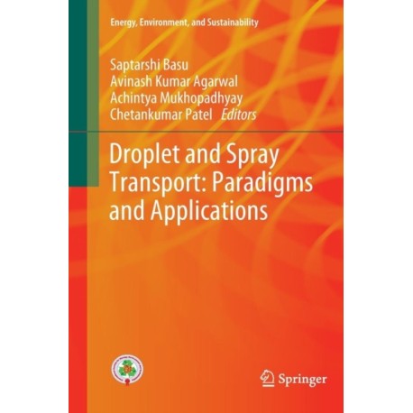 Droplet and Spray Transport: Paradigms and Applications