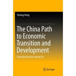 The China Path to Economic Transition and Development