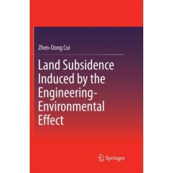 Land Subsidence Induced by the Engineering-Environmental Effect