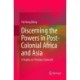 Discerning the Powers in Post-Colonial Africa and Asia: A Treatise on Christian Statecraft