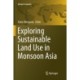 Exploring Sustainable Land Use in Monsoon Asia