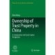 Ownership of Trust Property in China: A Comparative and Social Capital Perspective