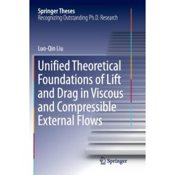 Unified Theoretical Foundations of Lift and Drag in Viscous and Compressible External Flows