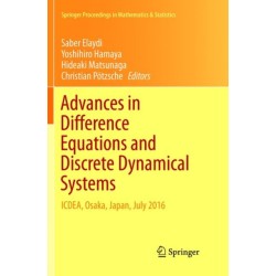 Advances in Difference Equations and Discrete Dynamical Systems: ICDEA, Osaka, Japan, July 2016