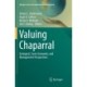 Valuing Chaparral: Ecological, Socio-Economic, and Management Perspectives