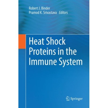 Heat Shock Proteins in the Immune System