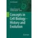 Concepts in Cell Biology - History and Evolution
