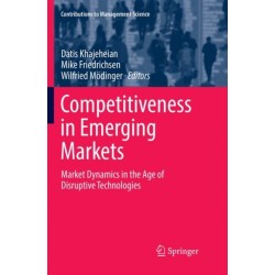 Competitiveness in Emerging Markets: Market Dynamics in the Age of Disruptive Technologies