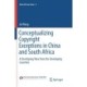Conceptualizing Copyright Exceptions in China and South Africa: A Developing View from the Developing Countries