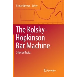 The Kolsky-Hopkinson Bar Machine: Selected Topics