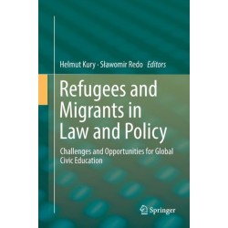 Refugees and Migrants in Law and Policy: Challenges and Opportunities for Global Civic Education