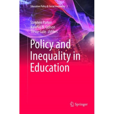 Policy and Inequality in Education
