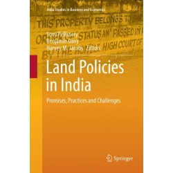 Land Policies in India: Promises, Practices and Challenges
