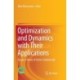 Optimization and Dynamics with Their Applications: Essays in Honor of Ferenc Szidarovszky