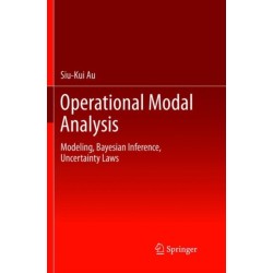 Operational Modal Analysis: Modeling, Bayesian Inference, Uncertainty Laws
