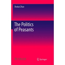 The Politics of Peasants