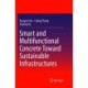 Smart and Multifunctional Concrete Toward Sustainable Infrastructures