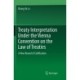 Treaty Interpretation Under the Vienna Convention on the Law of Treaties: A New Round of Codification