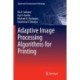 Adaptive Image Processing Algorithms for Printing