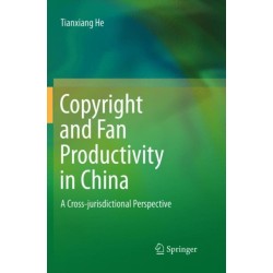 Copyright and Fan Productivity in China: A Cross-jurisdictional Perspective