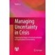 Managing Uncertainty in Crisis: Exploring the Impact of Institutionalization on Organizational Sensemaking