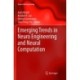 Emerging Trends in Neuro Engineering and Neural Computation