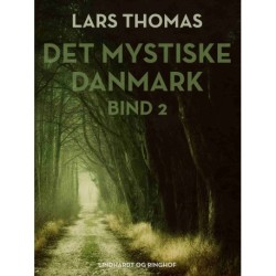 Det mystiske Danmark. Bind 2