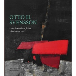 Otto H. Svensson - selv de mørkeste farver skal kunne lyse