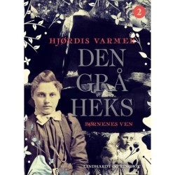 Den grå heks (2) - Børnenes ven