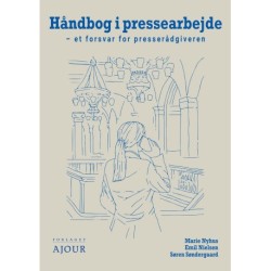 Håndbog i pressearbejde: - et forsvar for presserådgiveren