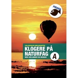 Pirana – klogere på naturfag A: Fællesfaglige arbejdshæfter