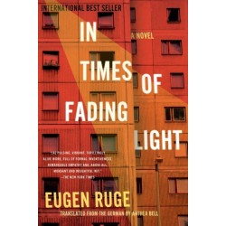 In Times of Fading Light: A Novel