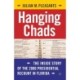 Hanging Chads: The Inside Story of the 2000 Presidential Recount in Florida
