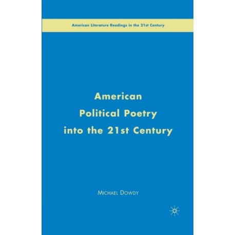 American Political Poetry in the 21st Century