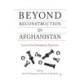 Beyond Reconstruction in Afghanistan: Lessons from Development Experience